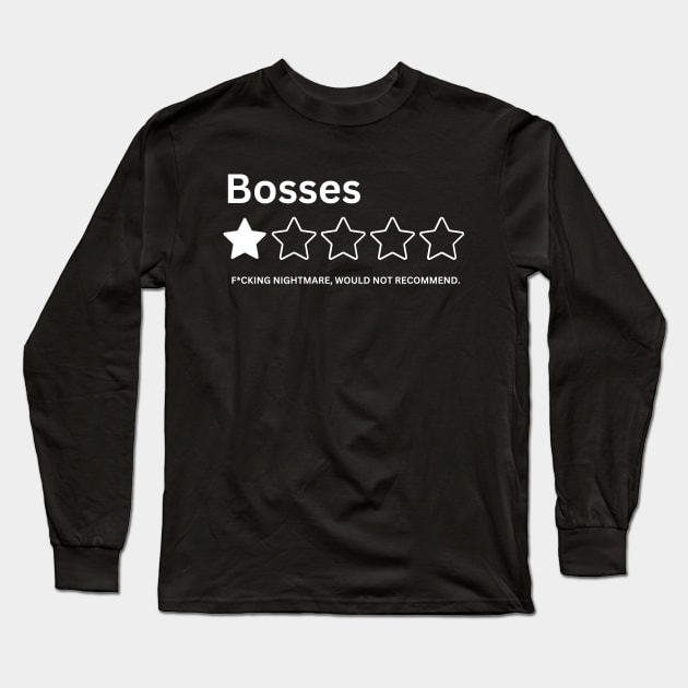 I Hate My Job Anti work Funny Office Humor Boss One Star Review Rating Long Sleeve T-Shirt by Bennybest